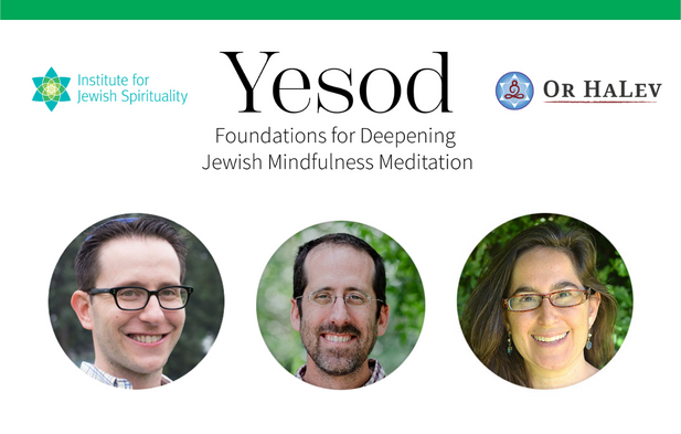 Yesod: Foundations for Deepening Jewish Mindfulness Meditation ...