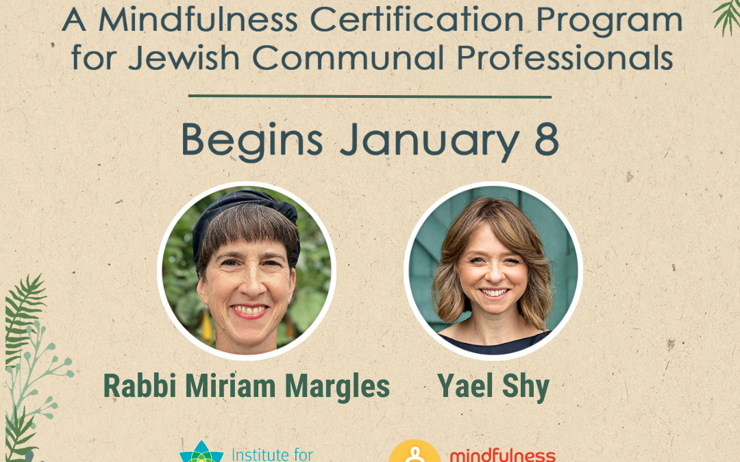 Flourish: A Mindfulness Certification Program for Jewish Communal Professionals