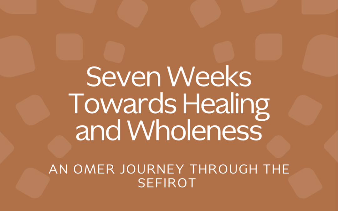 Seven Weeks Towards Healing and Wholeness