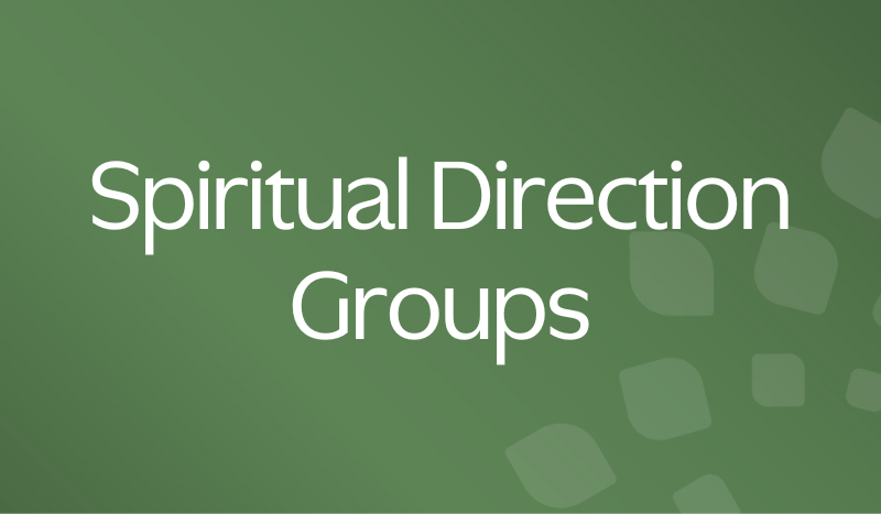 Spiritual Direction Groups