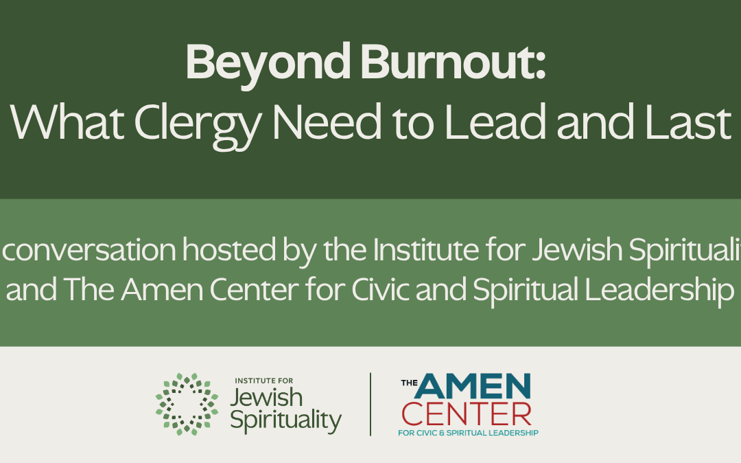 Beyond Burnout: What Clergy Need to Lead and Last