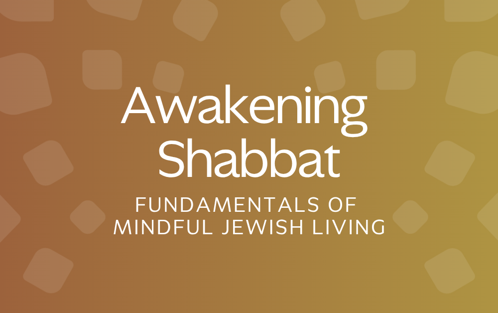 Awakening Shabbat homepage Returning Anew