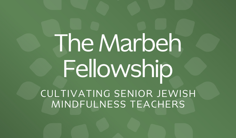 The Marbeh Fellowship