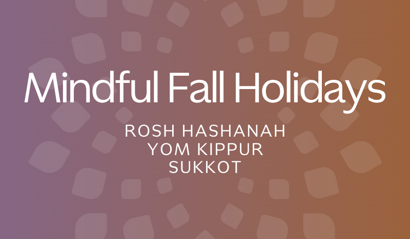 Mindful Fall Holidays